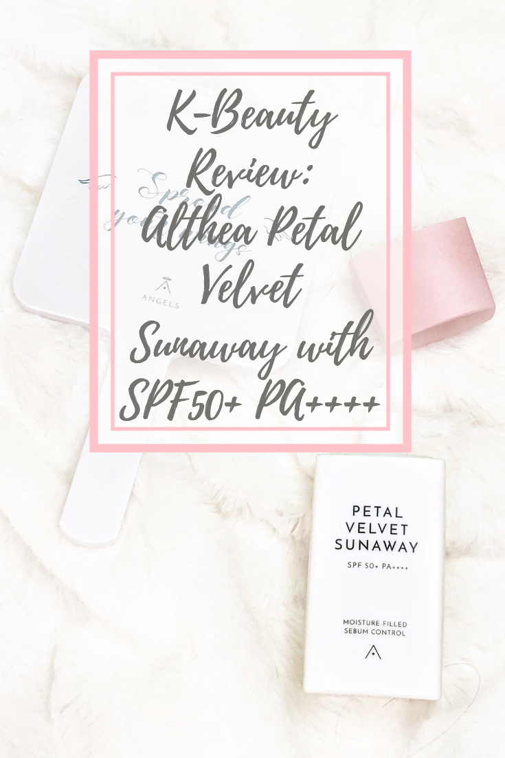 K-Beauty Review: Althea Petal Velvet Sunaway SPF50+ PA++++