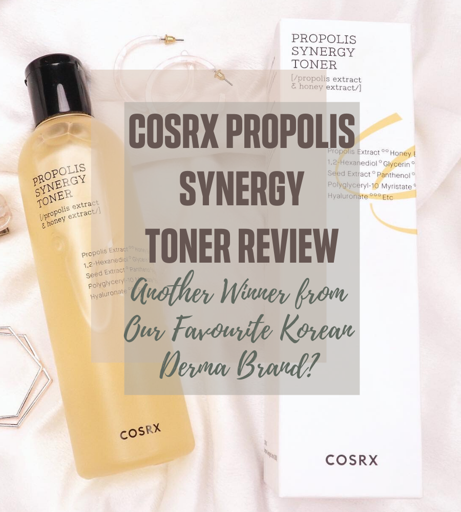 COSRX Propolis Synergy Toner Review