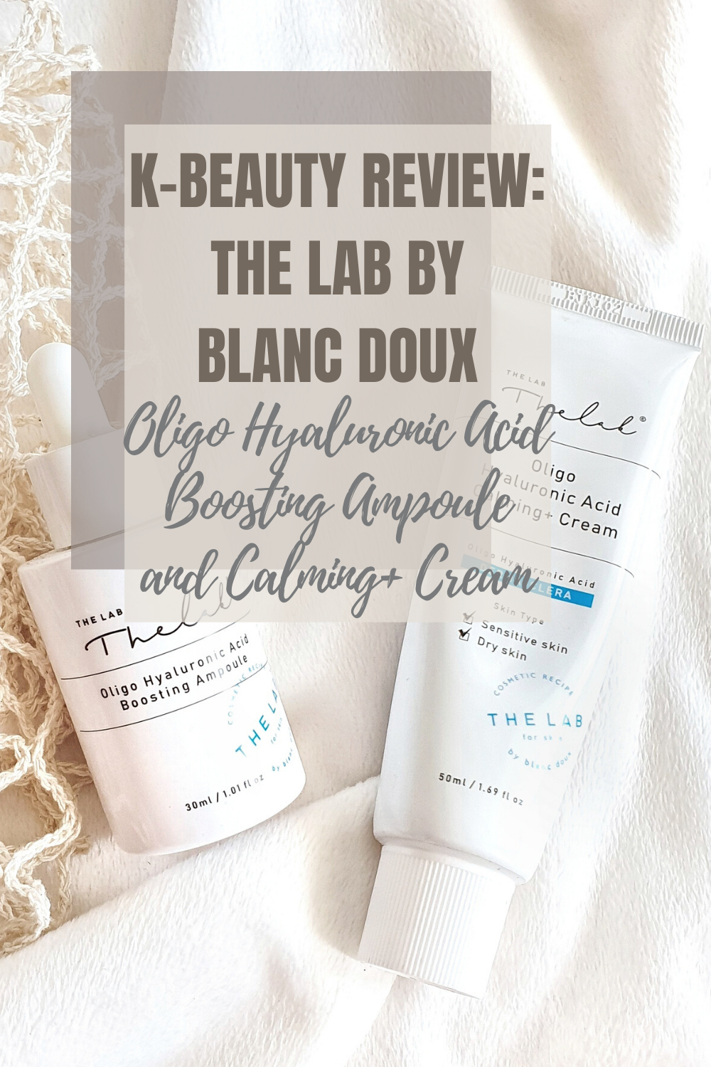 The lab by Blanc Doux Oligo Hyaluronic Acid Boosting Ampoule and Cream